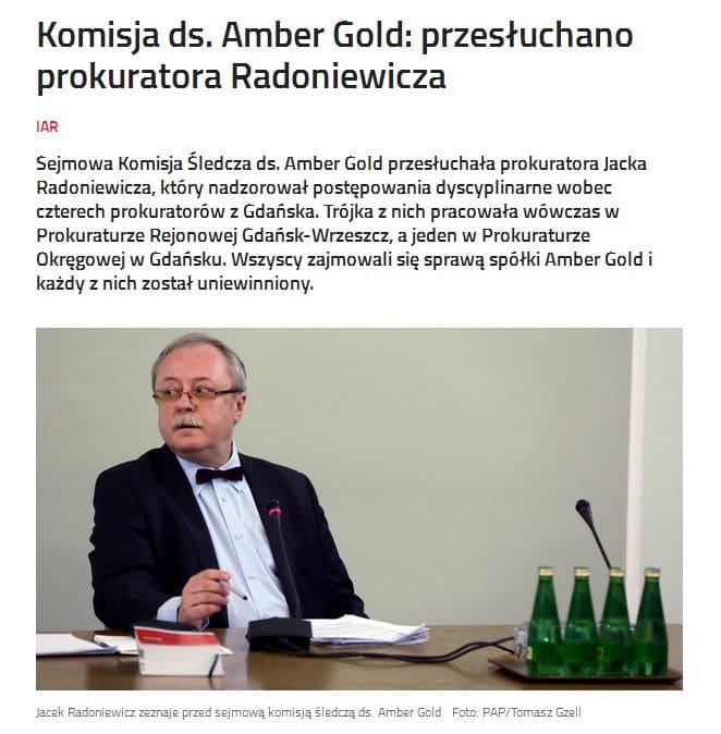 Sejmowa Komisja Śledcza ds. Amber Gold przesłuchała prokuratora Jacka Radoniewicza, który nadzorował postępowania dyscyplinarne wobec czterech prokuratorów z Gdańska.