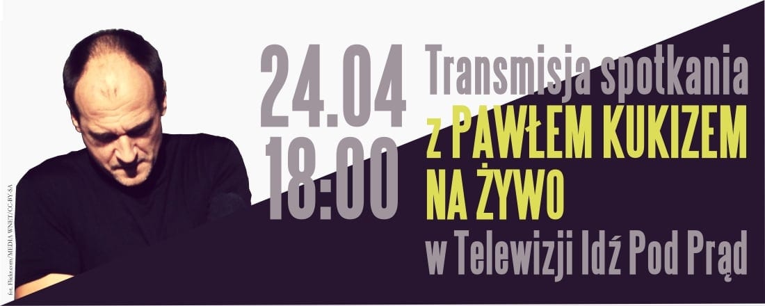 Transmisja spotkania z Pawłem Kukizem NA ŻYWO w IPP TV