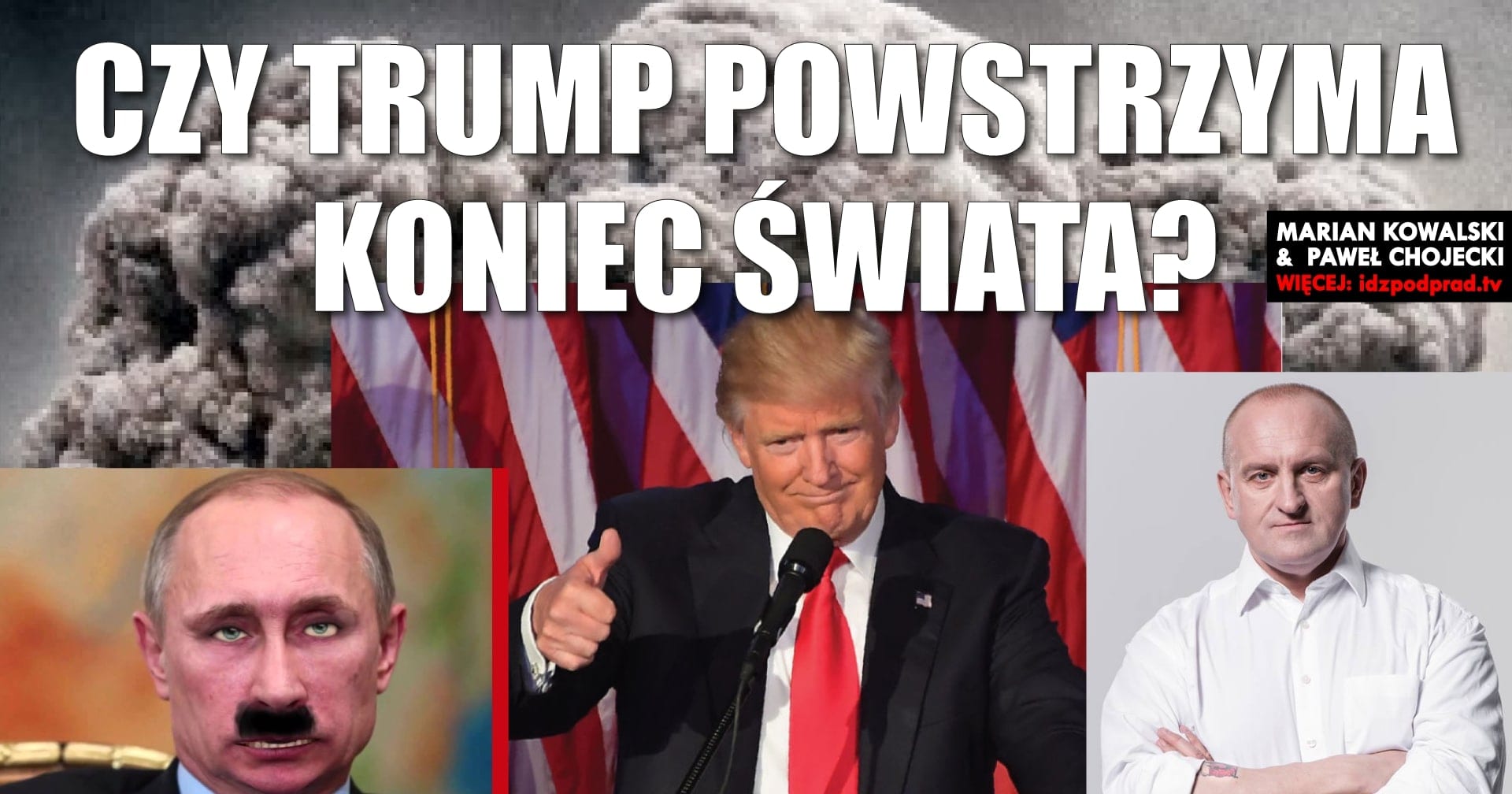 Czy Trump powstrzyma koniec świata? Kowalski & Chojecki komentują 10.11.2016