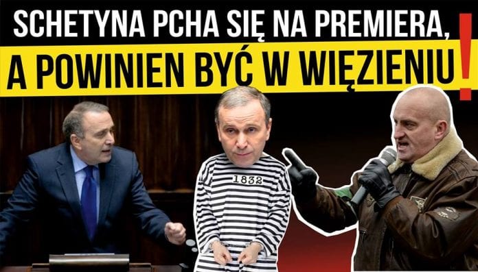 Schetyna do więzienia.