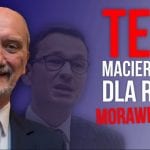 Antoni Macierewicz, Mateusz Morawiecki,Test Macierewicza dla rządu Morawieckiego