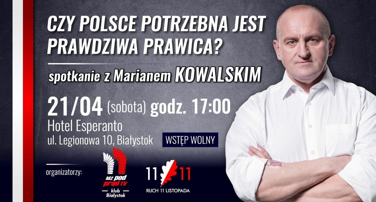 21/04/2018 Spotkanie z Marianem Kowalskim w Białymstoku