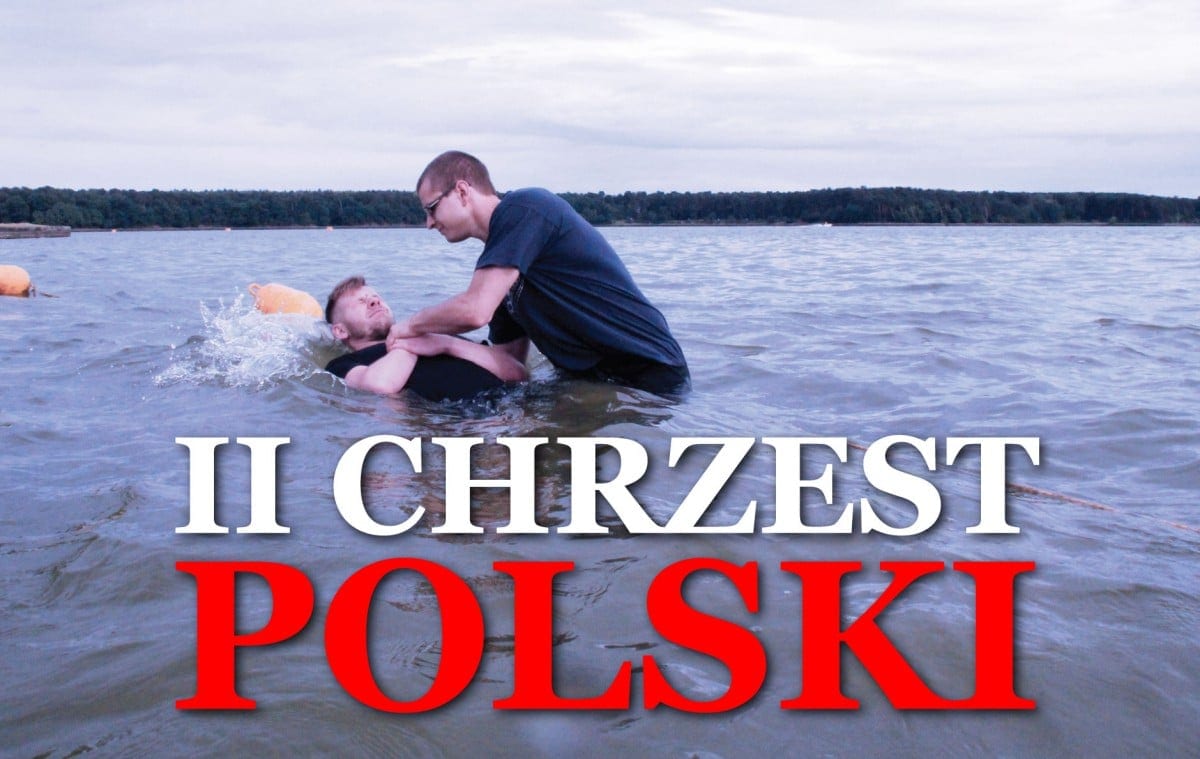 Drugi chrzest Polski – mrzonki wariatów czy ostatnia szansa dla Polaków?