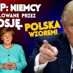 Trump: Niemcy kontrolowane przez Rosje