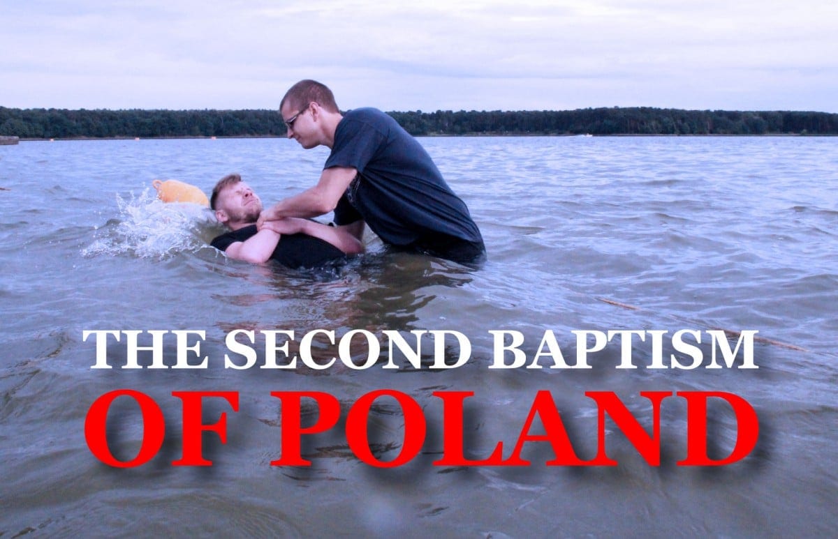 The Second Baptism of Poland – Delusions of a Lunatic or the Last Chance for the Poles?