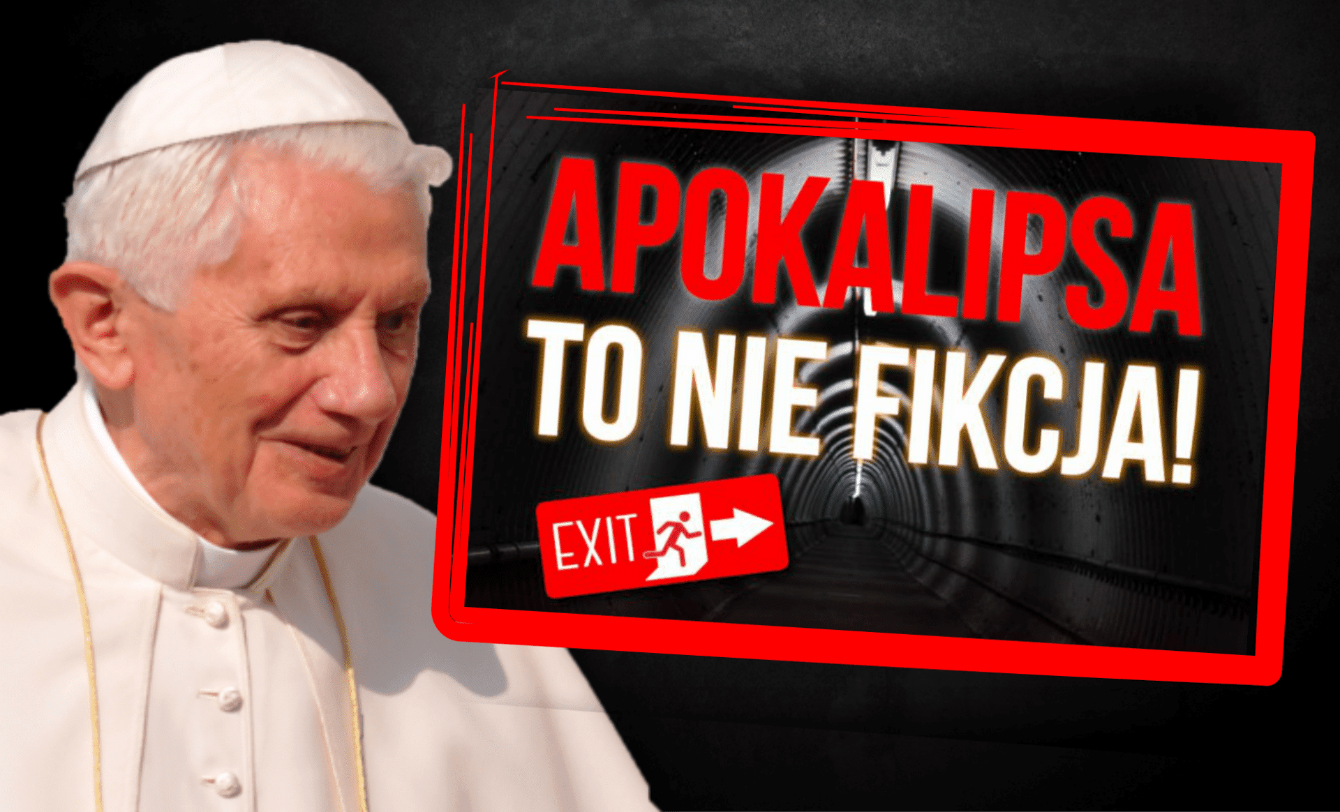 Benedykt XVI zapowiada Apokalipsę!