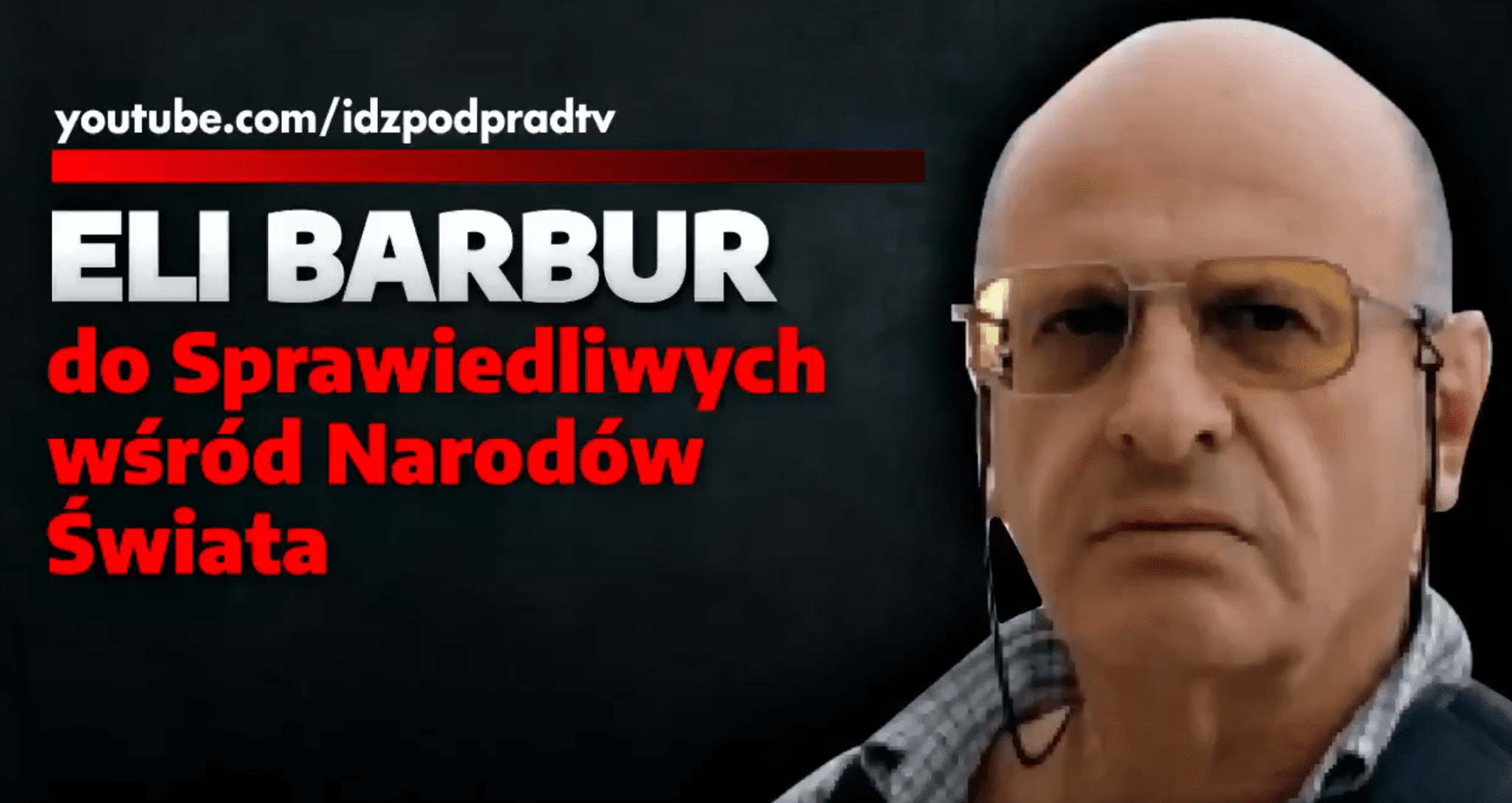 Eli Barbur do Sprawiedliwych wśród Narodów Świata