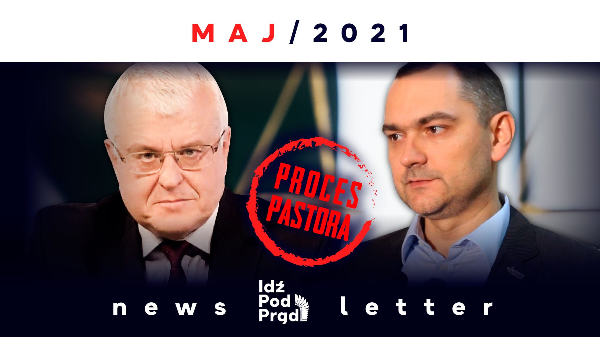 Newsletter Telewizji Idź Pod Prąd – Maj 2021