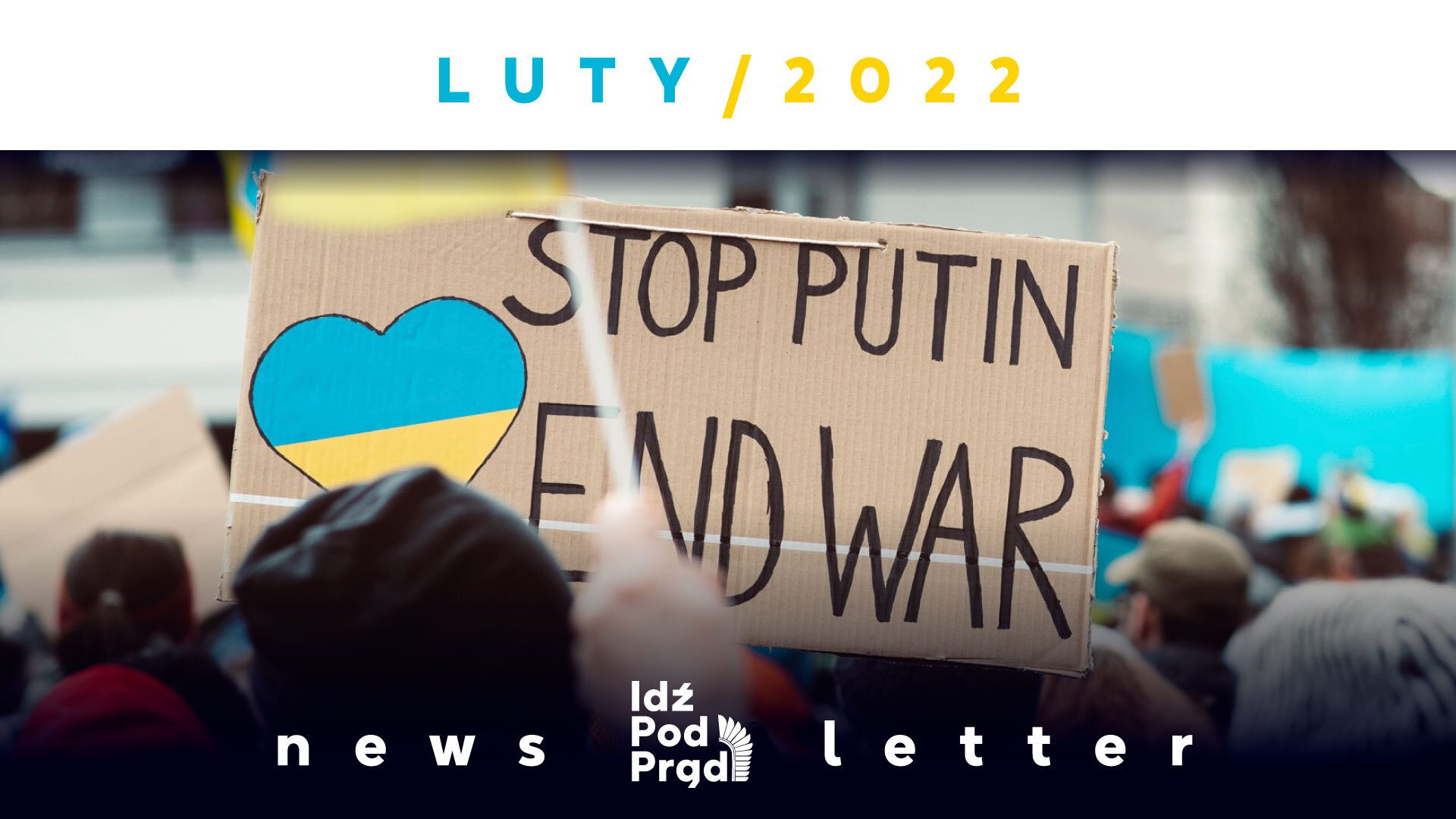 Newsletter Telewizji Idź Pod Prąd – Luty 2022